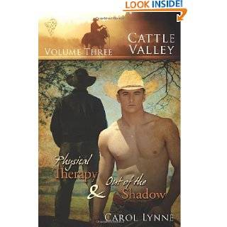 Cattle Valley, Vol. 3: Physical Therapy / Out of the Shadow by Carol 