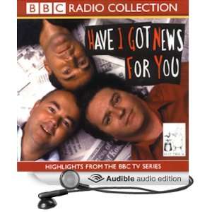    Have I Got News for You (Audible Audio Edition) BBC One Books