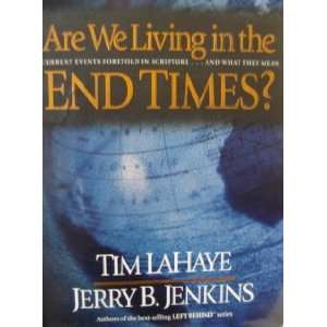  Are We Living in the End Times ? by LaHaye & Jenkins 