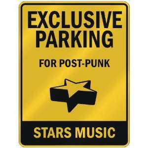  EXCLUSIVE PARKING  FOR POST PUNK STARS  PARKING SIGN 