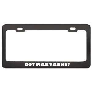 Got Maryanne? Career Profession Black Metal License Plate Frame Holder 