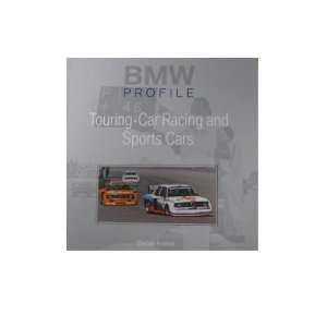 : Touring Car Racing and Sports Cars (BMW PROFILE: Touring Car Racing 