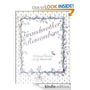Grandmother Remembers A Written Heirloom for My Grandchild Judith 