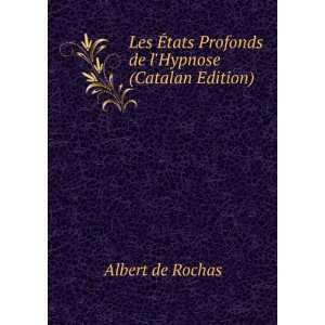  Les Ã?tats Profonds de lHypnose (Catalan Edition 
