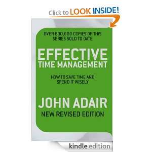 Effective Time Management: John Adair:  Kindle Store