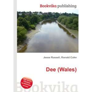  Dee (Wales) Ronald Cohn Jesse Russell Books