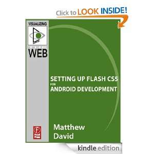 Flash Mobile Setting up Flash CS5 for Android Development Setting up 