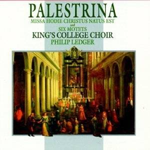 Palestrina Missa Hodie Christus Natus Est; Six Motets by 