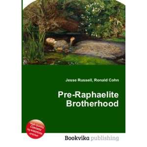  Pre Raphaelite Brotherhood Ronald Cohn Jesse Russell 