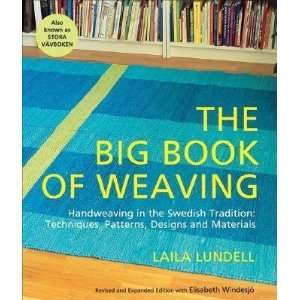  The Big Book of Weaving: Handweaving in the Swedish 