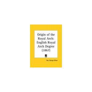 Origin of the Royal Arch English Royal Arch Degree