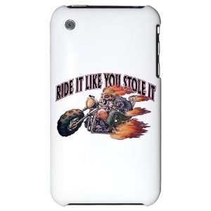  iPhone 3G Hard Case Ride It Like You Stole It: Everything 
