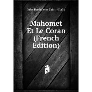  Mahomet Et Le Coran (French Edition): Jules BarthÃ©lemy 