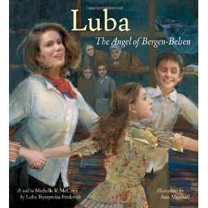  Luba: The Angel of Bergen Belsen (Jane Addams Honor Book 