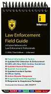 Law Enforcement Field Guide A Pocket Reference for Law Enforcement 