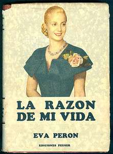 EVA PERON EVITA BOOK LA RAZON DE MI VIDA 1° ED 1951  