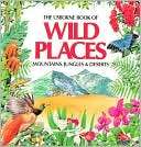 Wild Places Jungles, Angela Wilkes