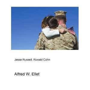  Alfred W. Ellet Ronald Cohn Jesse Russell Books