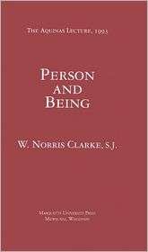Person and Being (Aquinas Lectures Series), (0874621607), W. Norris 