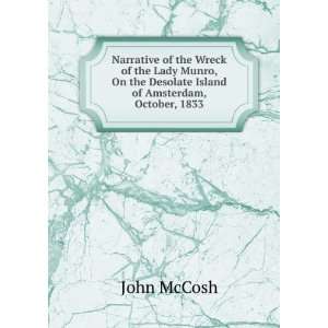   On the Desolate Island of Amsterdam, October, 1833: John McCosh: Books