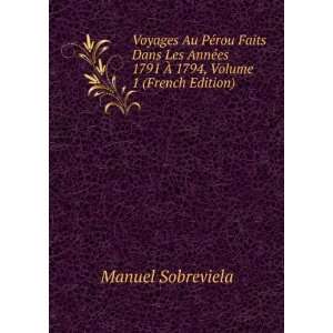   es 1791 Ã? 1794, Volume 1 (French Edition) Manuel Sobreviela Books