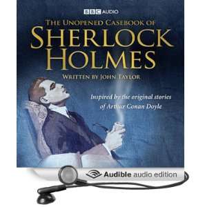 The Unopened Casebook of Sherlock Holmes [Unabridged] [Audible Audio 
