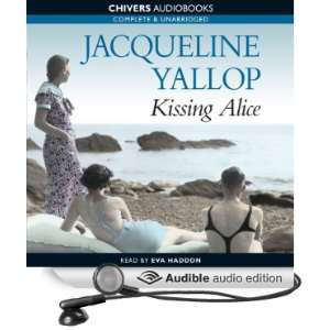   Alice (Audible Audio Edition) Jacqueline Yallop, Eva Haddon Books