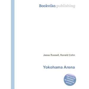  Yokohama Arena Ronald Cohn Jesse Russell Books