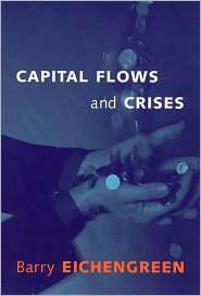 Capital Flows and Crises, (0262550598), Barry Eichengreen, Textbooks 
