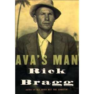  Avas Man [Hardcover] Rick Bragg Books
