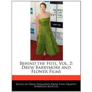  Drew Barrymore and Flower Films (9781171125631): Dana Rasmussen: Books