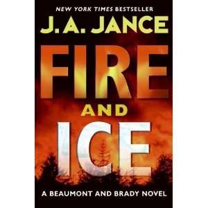   : Fire and Ice: A Beaumont and Brady Novel (Hardcover):  N/A : Books