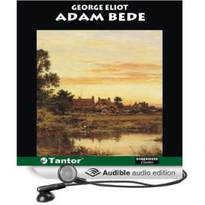   Adam Bede (Audible Audio Edition) George Eliot, David Case Books