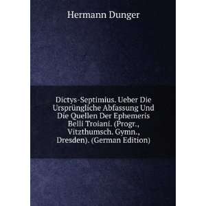   Belli Troiani. (Progr., Vitzthumsch. Gymn., Dresden). (German Edition
