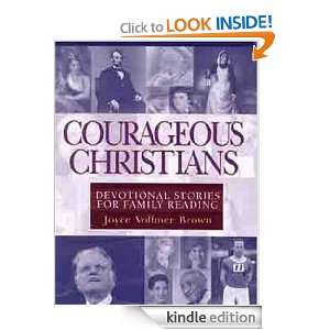 Courageous Christians: Devotional Stories for Family Reading [Kindle 