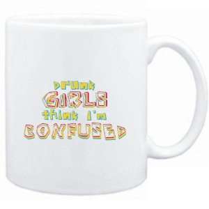  Mug White  Drunk girls think Im confused  Adjetives 