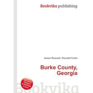  Burke County, Georgia: Ronald Cohn Jesse Russell: Books