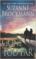 Gone Too Far (Troubleshooters Suzanne Brockmann