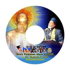   Paleman Have a Soul? Audio CD by Dr. Malachi Z. York: Everything Else