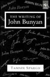 The Writing of John Bunyan, (1859284493), Tamsin Spargo, Textbooks 