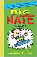 Big Nate on a Roll Lincoln Peirce