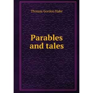  Parables and tales Thomas Gordon Hake Books