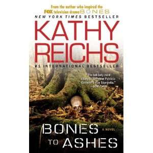  Bones to Ashes A Novel (Temperance Brennan Novels) (Mass 
