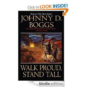 Walk Proud, Stand Tall: Johnny D. Boggs:  Kindle Store