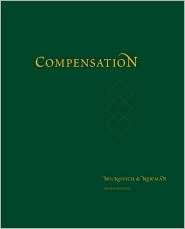 Compensation, (0072875437), George Milkovich, Textbooks   Barnes 