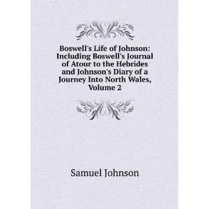  Boswells Life of Johnson Including Boswells Journal of 