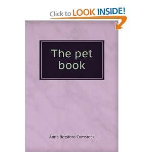  The pet book Anna Botsford Comstock Books