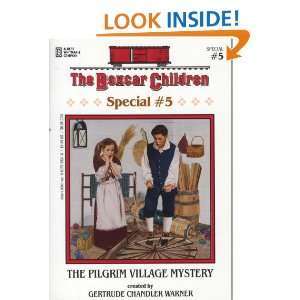  The Pilgrim Village Mystery (The Boxcar Children Special, Book 