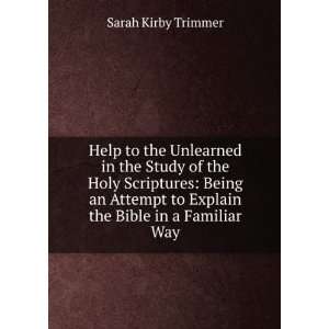   to Explain the Bible in a Familiar Way Sarah Kirby Trimmer Books