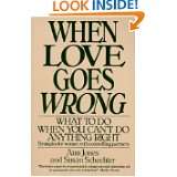 When Love Goes Wrong What to Do When You Cant Do Anything Right by 
